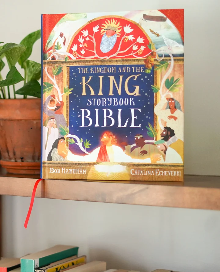 The Kingdom and the King Storybook Bible